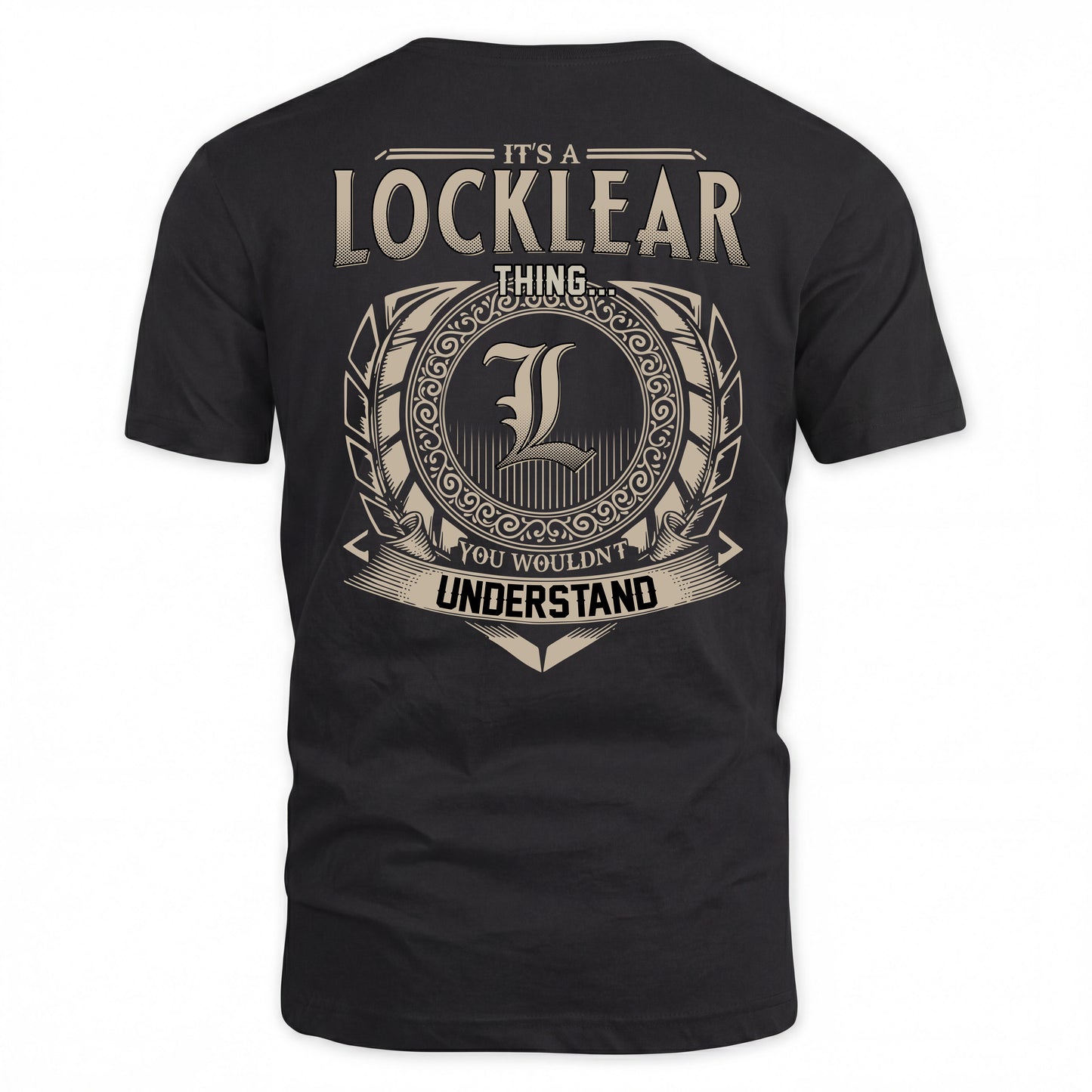 LOCKLEAR HH88-K2–Personalized Name Quote Apparel “It’s a/an NAME Thing You Wouldn’t Understand”