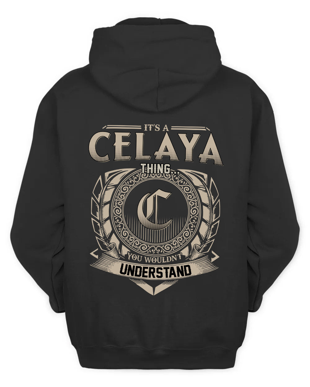 CELAYA HH88-K2–Personalized Name Quote Apparel “It’s a/an NAME Thing You Wouldn’t Understand”