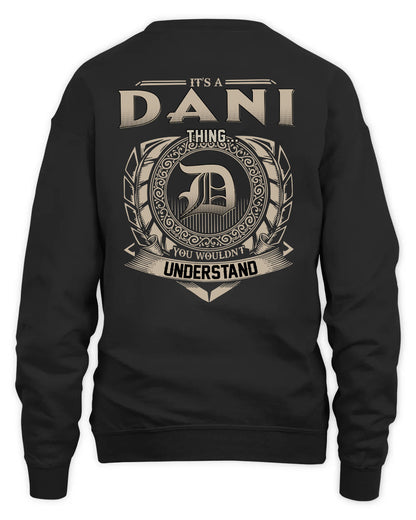 DANI HH88-K2–Personalized Name Quote Apparel “It’s a/an NAME Thing You Wouldn’t Understand”