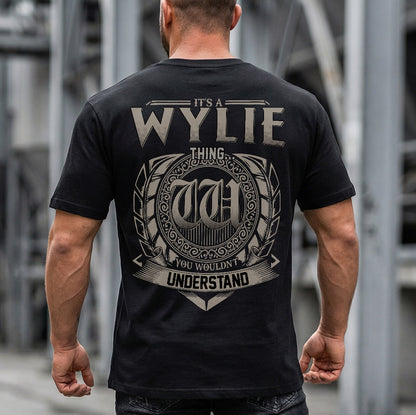 WYLIE HH88-K2–Personalized Name Quote Apparel “It’s a/an NAME Thing You Wouldn’t Understand”