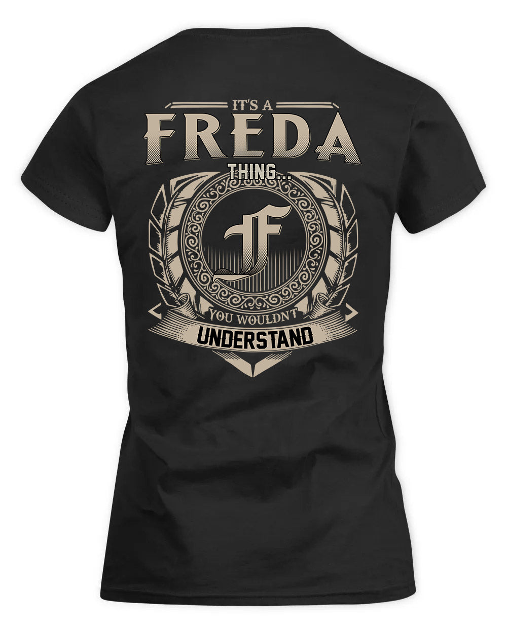 FREDA HH88-K2–Personalized Name Quote Apparel “It’s a/an NAME Thing You Wouldn’t Understand”