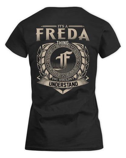 FREDA HH88-K2–Personalized Name Quote Apparel “It’s a/an NAME Thing You Wouldn’t Understand”