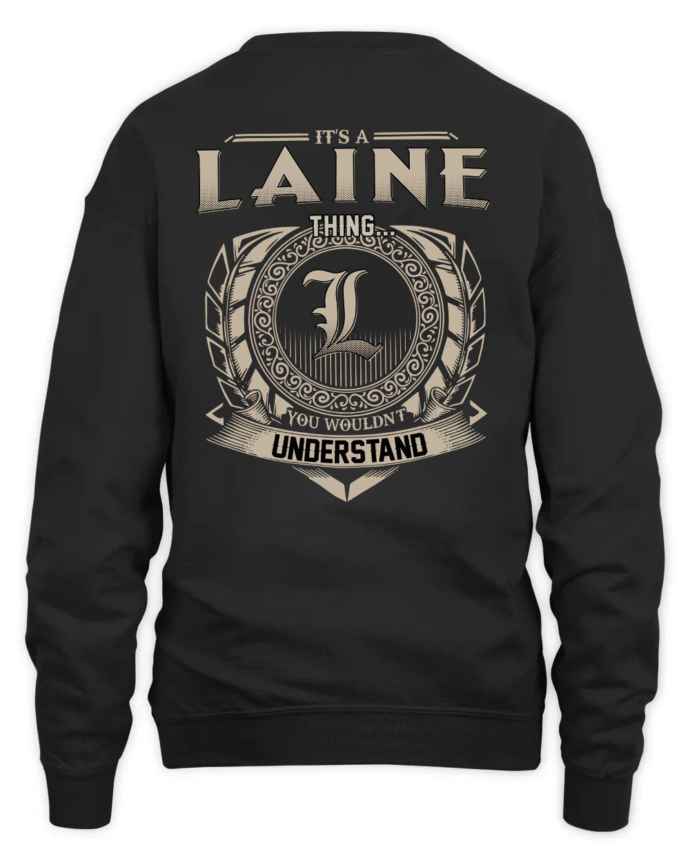 LAINE HH88-K2–Personalized Name Quote Apparel “It’s a/an NAME Thing You Wouldn’t Understand”