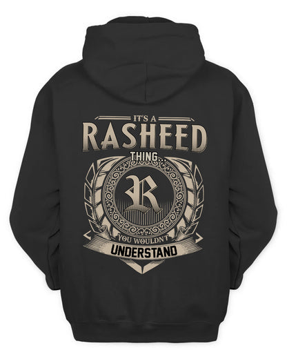 RASHEED HH88-K2–Personalized Name Quote Apparel “It’s a/an NAME Thing You Wouldn’t Understand”