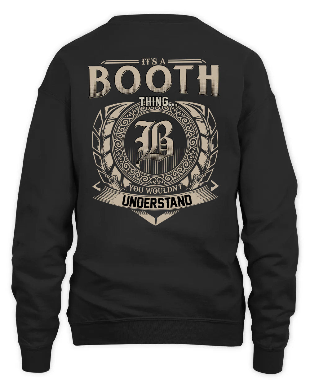 BOOTH HH88-K2–Personalized Name Quote Apparel “It’s a/an NAME Thing You Wouldn’t Understand”