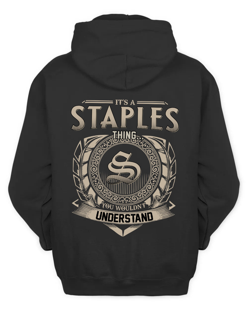 STAPLES HH88-K2–Personalized Name Quote Apparel “It’s a/an NAME Thing You Wouldn’t Understand”