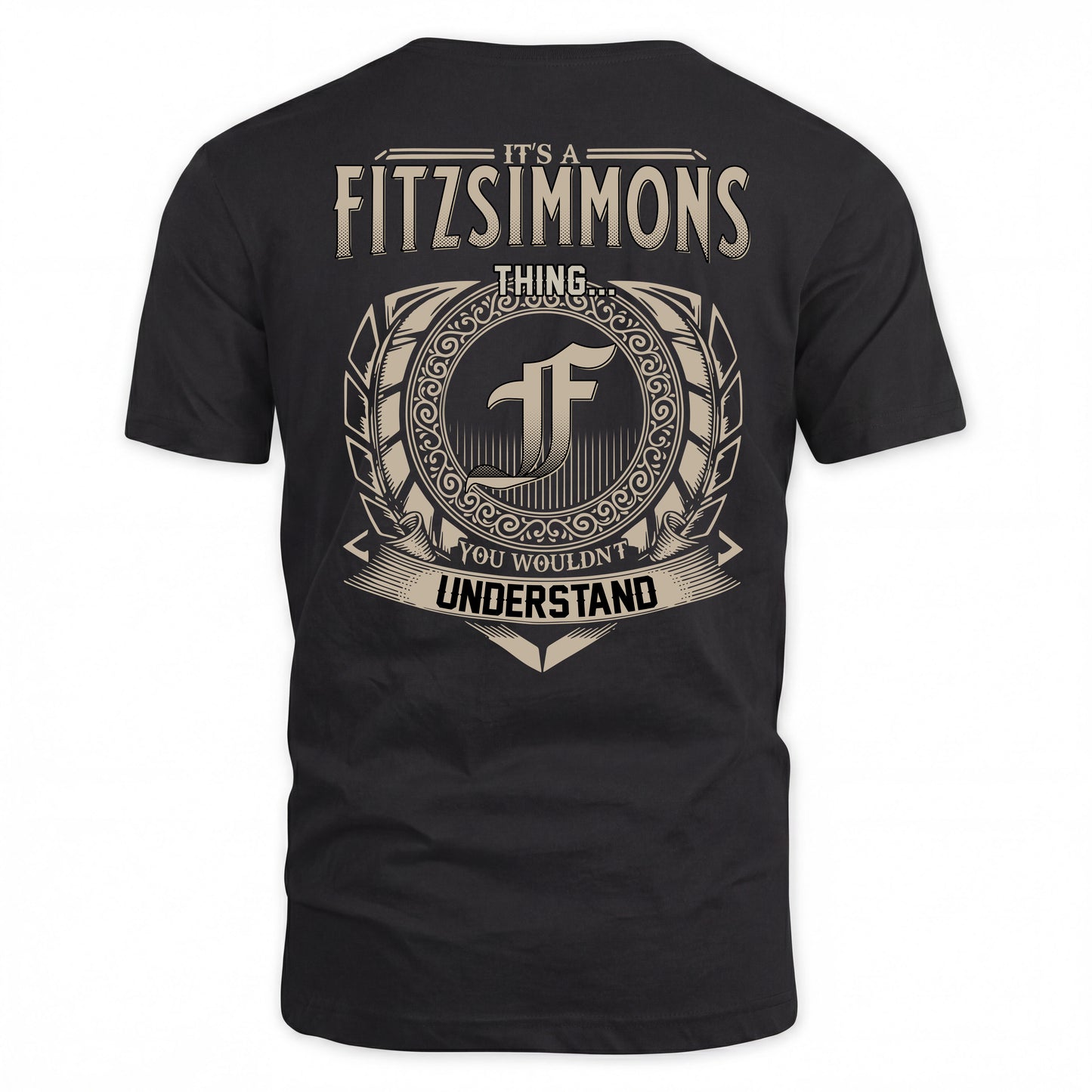 FITZSIMMONS HH88-K2–Personalized Name Quote Apparel “It’s a/an NAME Thing You Wouldn’t Understand”