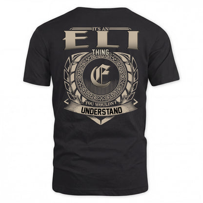 ELI HH88-K2–Personalized Name Quote Apparel “It’s a/an NAME Thing You Wouldn’t Understand”