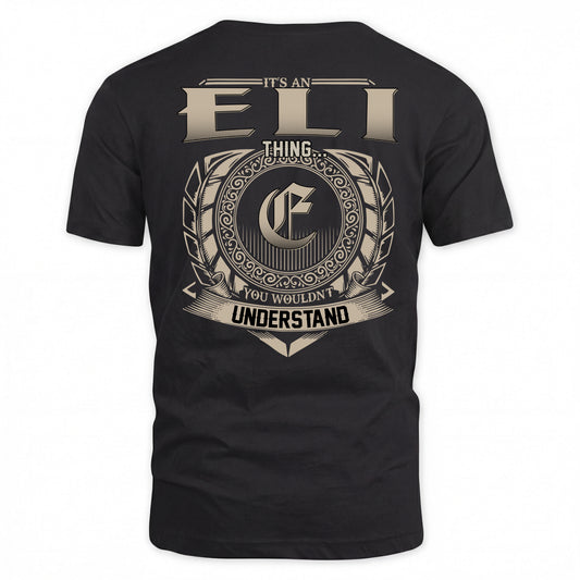 ELI HH88-K2–Personalized Name Quote Apparel “It’s a/an NAME Thing You Wouldn’t Understand”