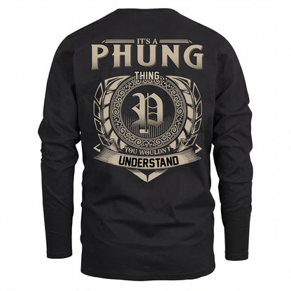 PHUNG HH88-K2–Personalized Name Quote Apparel “It’s an NAME Thing You Wouldn’t Understand”