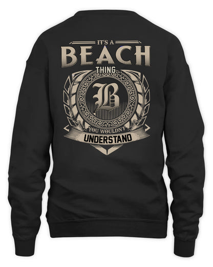 BEACH HH88-K2–Personalized Name Quote Apparel “It’s a/an NAME Thing You Wouldn’t Understand”