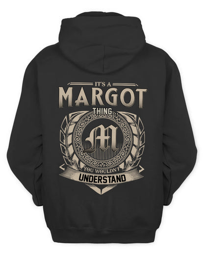 MARGOT HH88-K2–Personalized Name Quote Apparel “It’s a/an NAME Thing You Wouldn’t Understand”