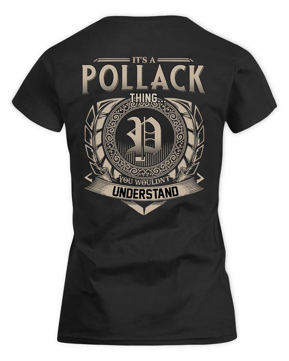 POLLARD HH88-K2–Personalized Name Quote Apparel “It’s a/an NAME Thing You Wouldn’t Understand”