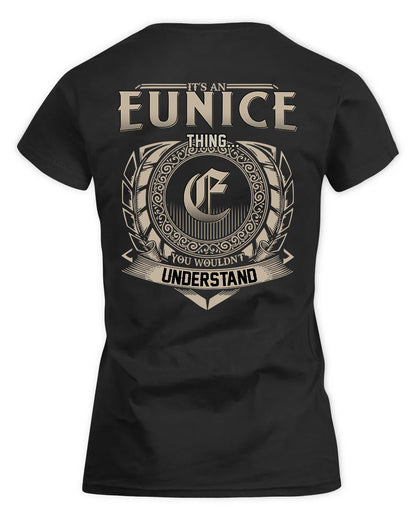 EUNICE HH88-K2–Personalized Name Quote Apparel “It’s a/an NAME Thing You Wouldn’t Understand”