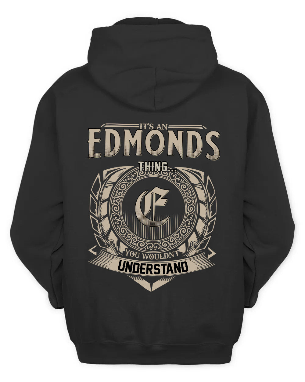 EDMONDS HH88-K2–Personalized Name Quote Apparel “It’s a/an NAME Thing You Wouldn’t Understand”