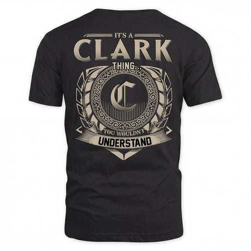 CLARK HH88-K2–Personalized Name Quote Apparel “It’s an NAME Thing You Wouldn’t Understand”