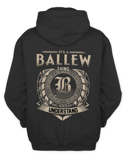 BALLEW HH88-K2–Personalized Name Quote Apparel “It’s a/an NAME Thing You Wouldn’t Understand”
