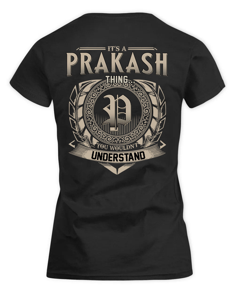 PRASAD HH88-K2–Personalized Name Quote Apparel “It’s a/an NAME Thing You Wouldn’t Understand”