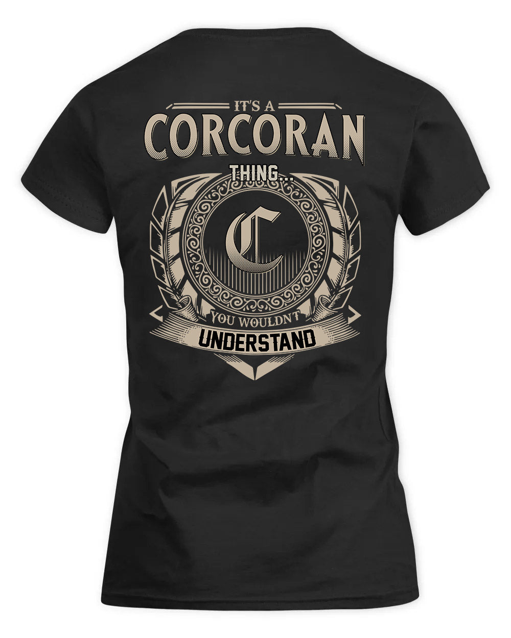 CORCORAN HH88-K2–Personalized Name Quote Apparel “It’s a/an NAME Thing You Wouldn’t Understand”