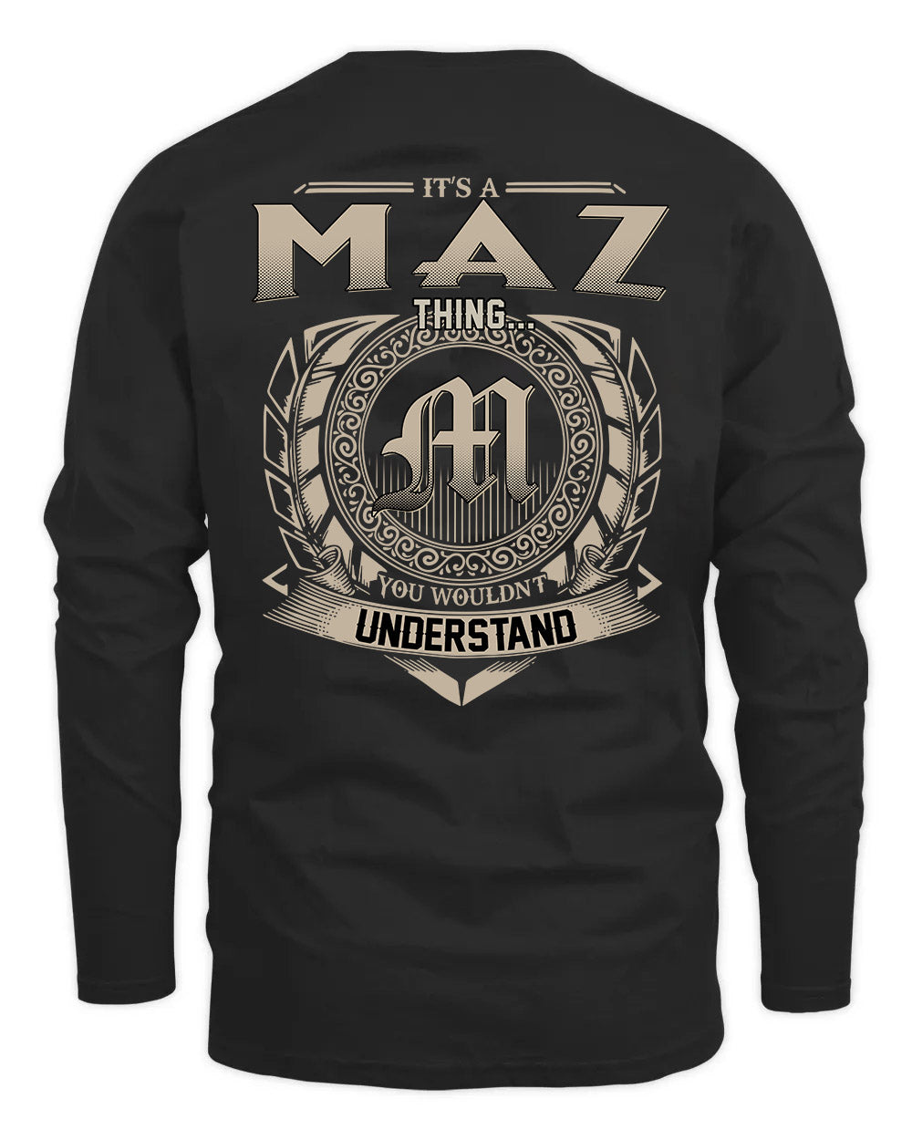 MAZ HH88-K2–Personalized Name Quote Apparel “It’s a/an NAME Thing You Wouldn’t Understand”