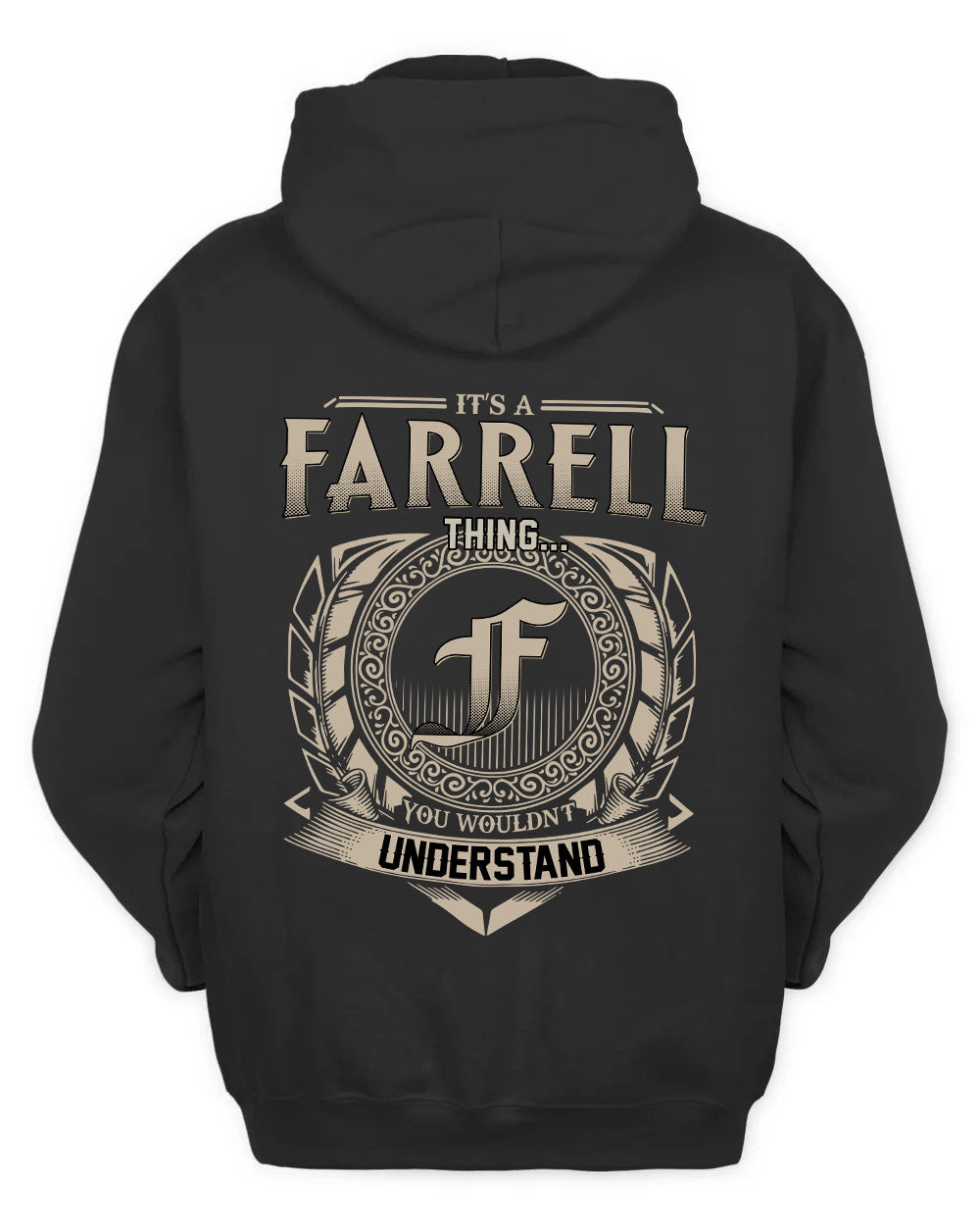 FARRELL HH88-K2–Personalized Name Quote Apparel “It’s a/an NAME Thing You Wouldn’t Understand”
