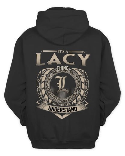 LACY HH88-K2–Personalized Name Quote Apparel “It’s a/an NAME Thing You Wouldn’t Understand”