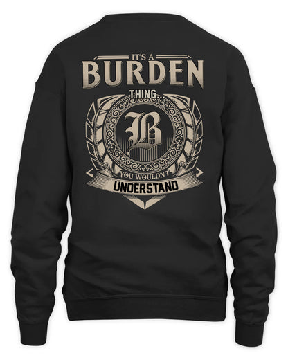BURDEN HH88-K2–Personalized Name Quote Apparel “It’s a/an NAME Thing You Wouldn’t Understand”