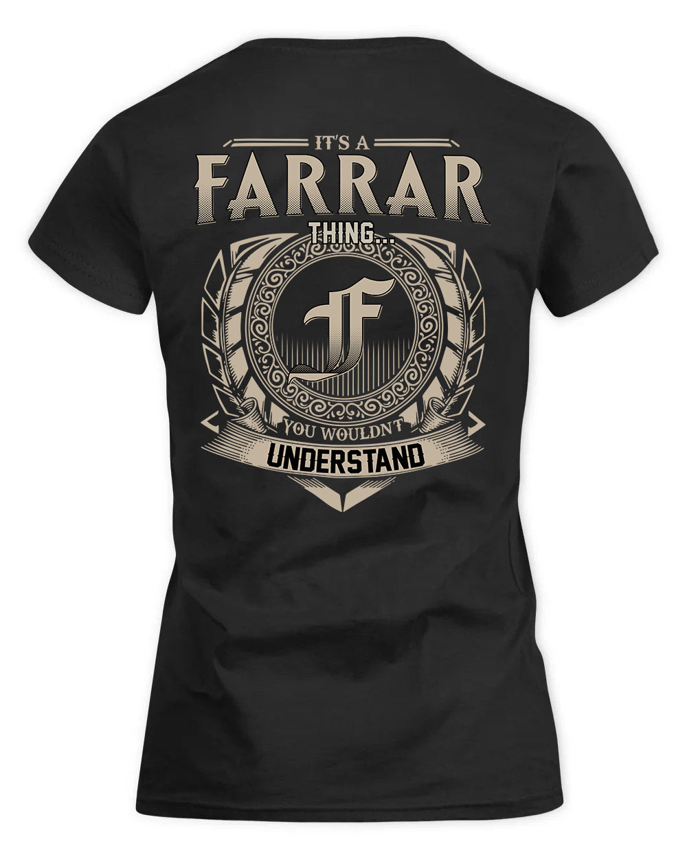 FARRAR HH88-K2–Personalized Name Quote Apparel “It’s a/an NAME Thing You Wouldn’t Understand”