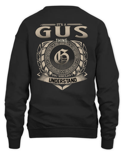 GUS HH88-K2–Personalized Name Quote Apparel “It’s a/an NAME Thing You Wouldn’t Understand”