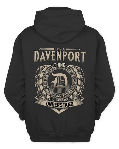 DAVENPORT HH88-K2–Personalized Name Quote Apparel “It’s a/an NAME Thing You Wouldn’t Understand”