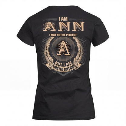 ANN 2K-101–Personalized Name Quote Apparel “I Am NAME May Not Be Perfect But I Am Limited Edition”