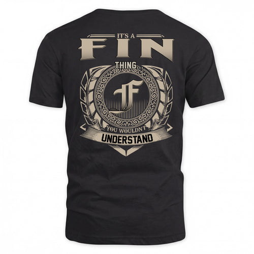 FIN HH88-K2–Personalized Name Quote Apparel “It’s a/an NAME Thing You Wouldn’t Understand”