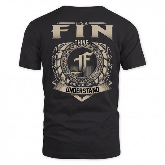 FIN HH88-K2–Personalized Name Quote Apparel “It’s a/an NAME Thing You Wouldn’t Understand”