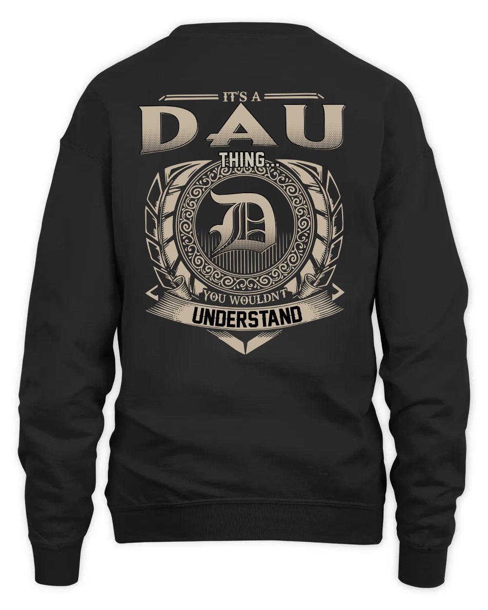 DAU HH88-K2–Personalized Name Quote Apparel “It’s a/an NAME Thing You Wouldn’t Understand”