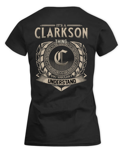 CLARKSON HH88-K2–Personalized Name Quote Apparel “It’s a/an NAME Thing You Wouldn’t Understand”