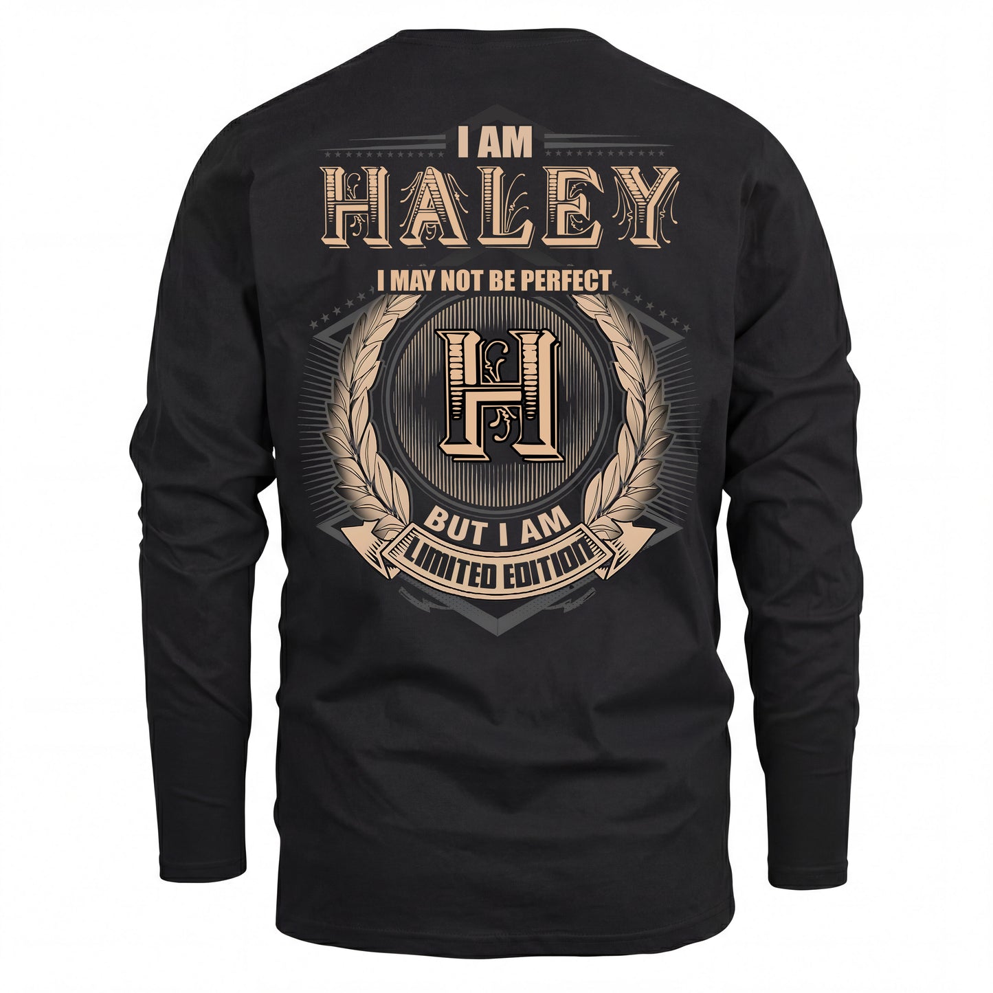 HALEY 2K-101–Personalized Name Quote Apparel “I Am NAME May Not Be Perfect But I Am Limited Edition”
