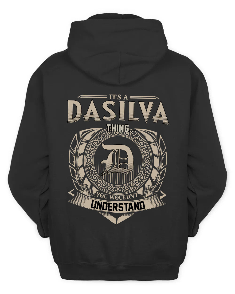 DASILVA HH88-K2–Personalized Name Quote Apparel “It’s a/an NAME Thing You Wouldn’t Understand”