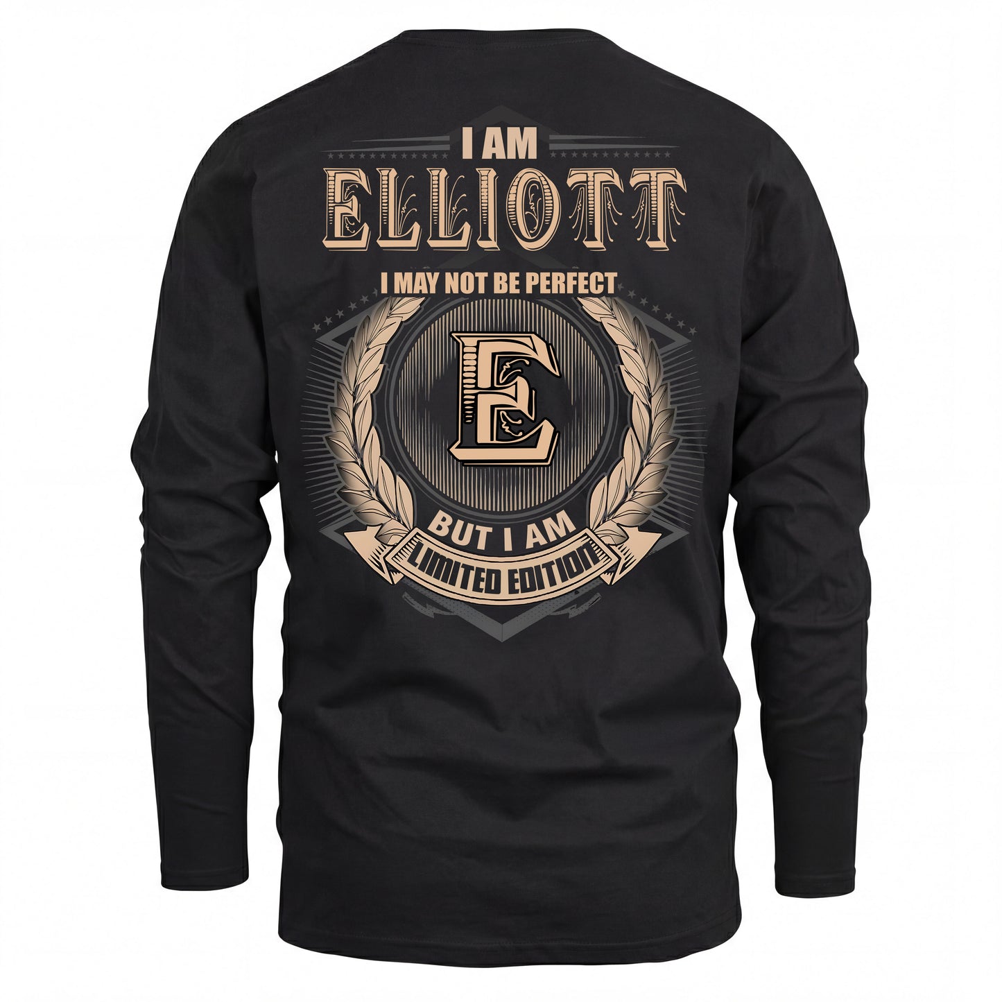 ELLIOTT 2K-101–Personalized Name Quote Apparel “I Am NAME May Not Be Perfect But I Am Limited Edition”