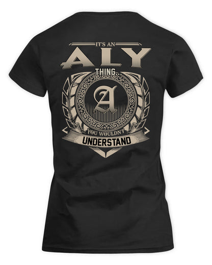 ALY HH88-K2–Personalized Name Quote Apparel “It’s a/an NAME Thing You Wouldn’t Understand”