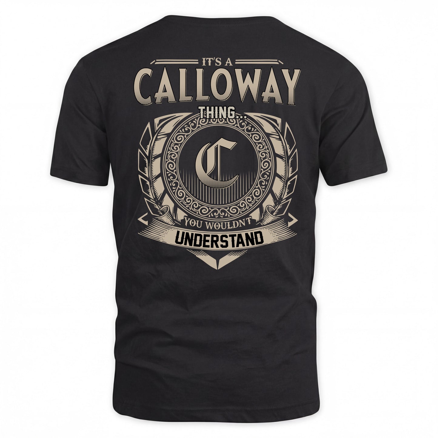 CALLOWAY HH88-K2–Personalized Name Quote Apparel “It’s a/an NAME Thing You Wouldn’t Understand”