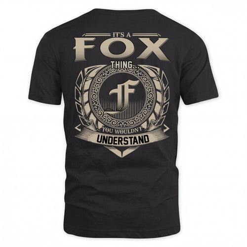 FOX HH88-K2–Personalized Name Quote Apparel “It’s an NAME Thing You Wouldn’t Understand”