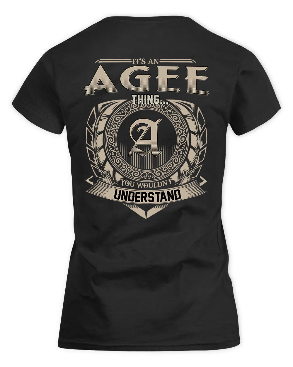 AGEE HH88-K2–Personalized Name Quote Apparel “It’s a/an NAME Thing You Wouldn’t Understand”