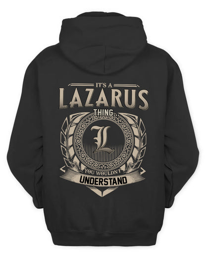 LAZARUS HH88-K2–Personalized Name Quote Apparel “It’s a/an NAME Thing You Wouldn’t Understand”
