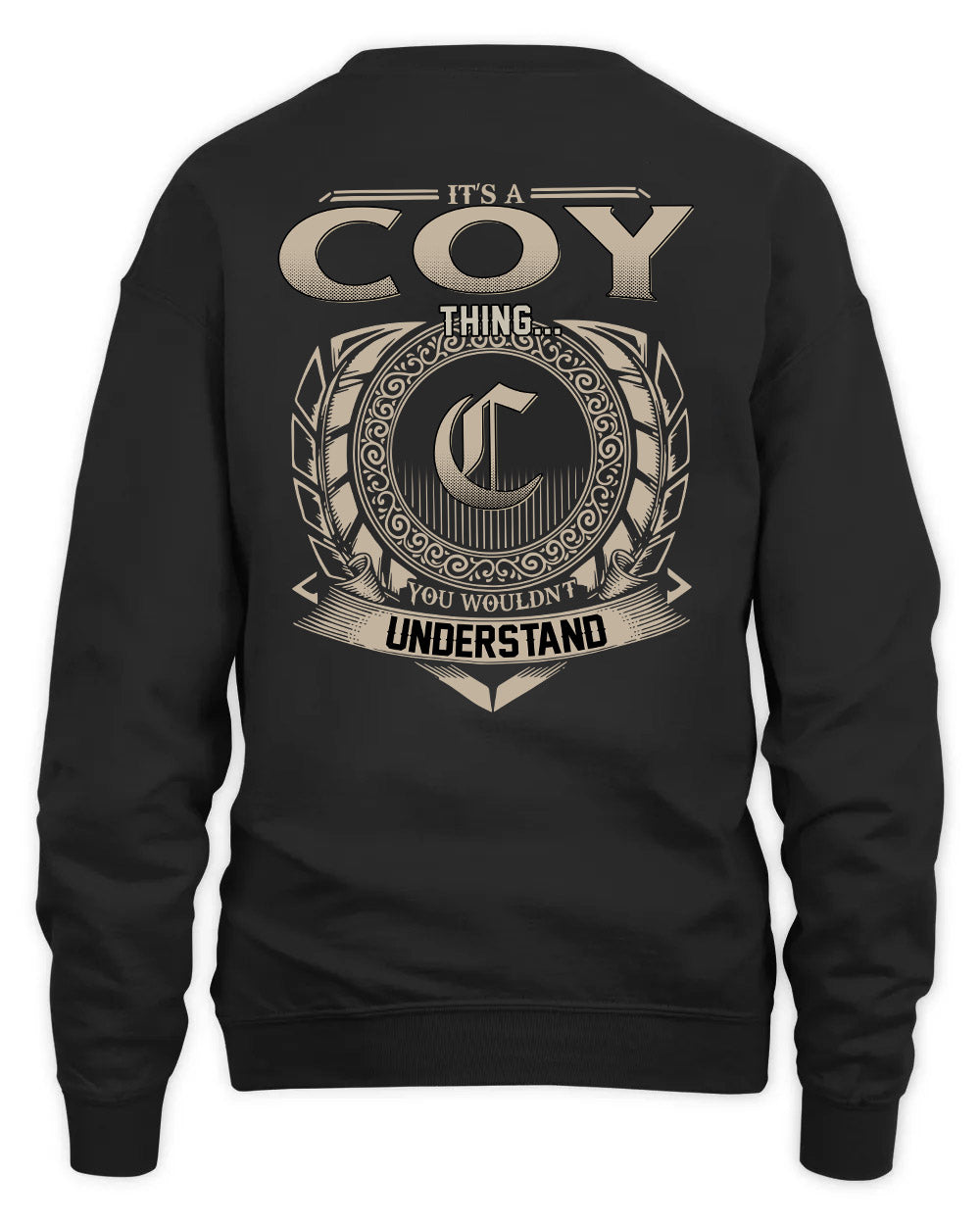 COY HH88-K2–Personalized Name Quote Apparel “It’s a/an NAME Thing You Wouldn’t Understand”