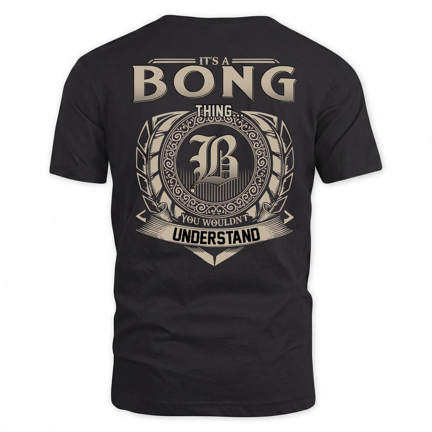 BONG HH88-K2–Personalized Name Quote Apparel “It’s a/an NAME Thing You Wouldn’t Understand”