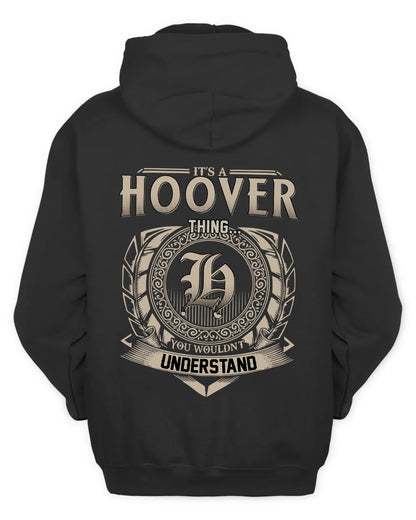 HOOVER HH88-K2–Personalized Name Quote Apparel “It’s a/an NAME Thing You Wouldn’t Understand”