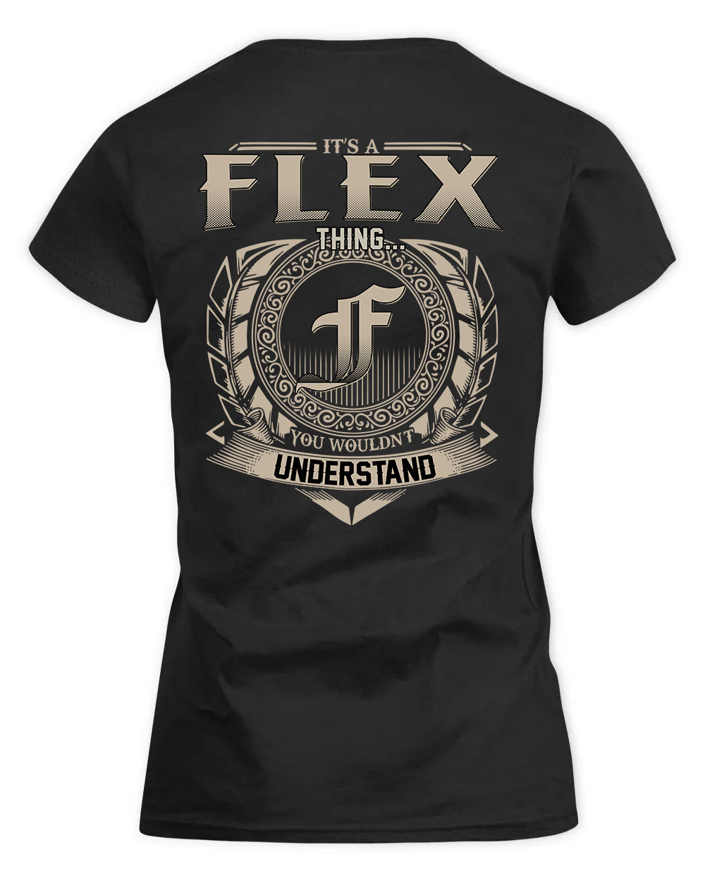 FLEX HH88-K2–Personalized Name Quote Apparel “It’s a/an NAME Thing You Wouldn’t Understand”