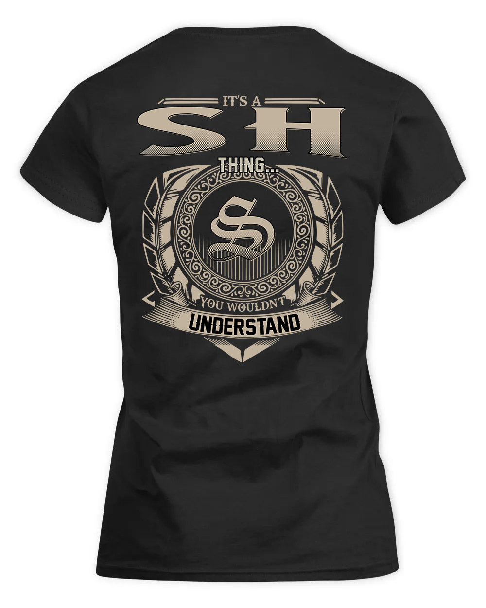 SHABAZZ HH88-K2–Personalized Name Quote Apparel “It’s a/an NAME Thing You Wouldn’t Understand”