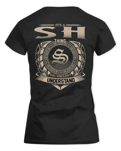 SHABAZZ HH88-K2–Personalized Name Quote Apparel “It’s a/an NAME Thing You Wouldn’t Understand”