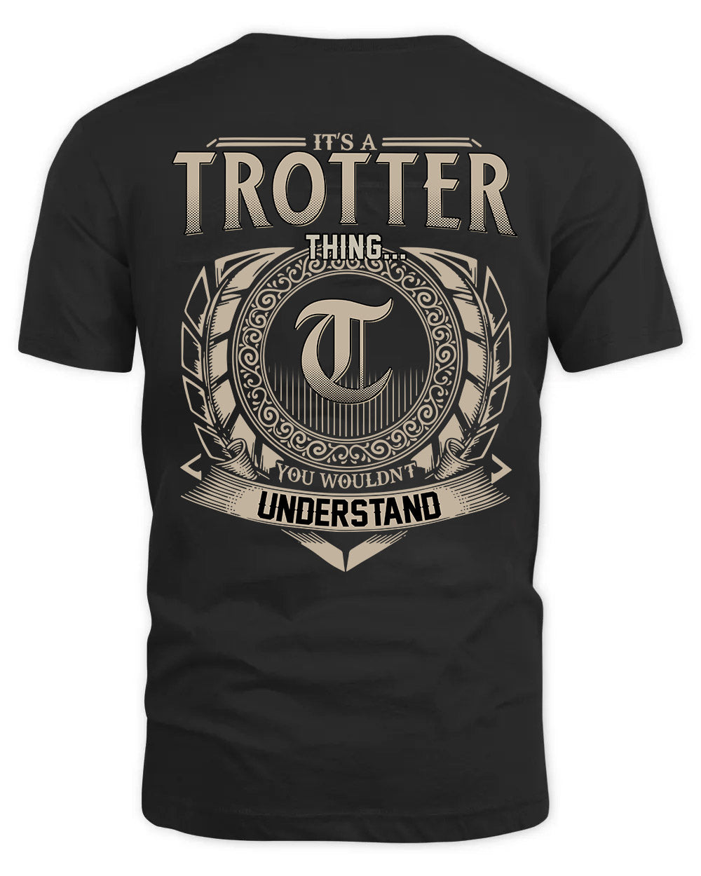 TROTTER HH88-K2–Personalized Name Quote Apparel “It’s a/an NAME Thing You Wouldn’t Understand”